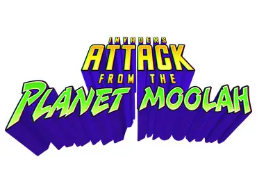 Invaders Attack from the Planet Moolah