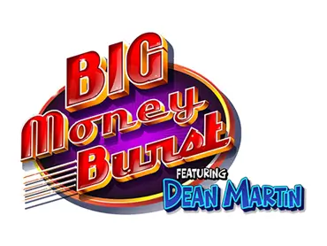 Big Money Burst Dean Martin slot title