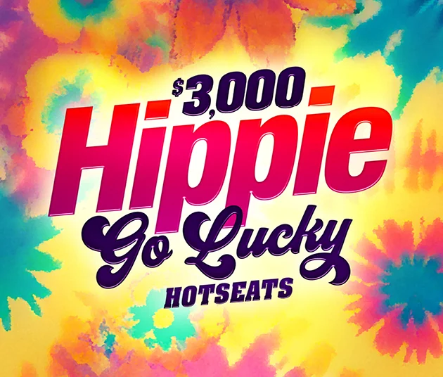 $3,000 HIPPIE GO LUCKY HOTSEATS TBS SLOTS PROMO