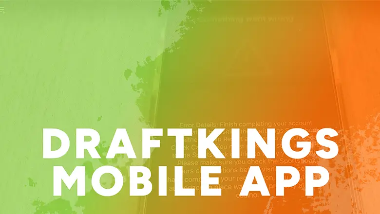 Sports Betting 101: DraftKings Mobile App