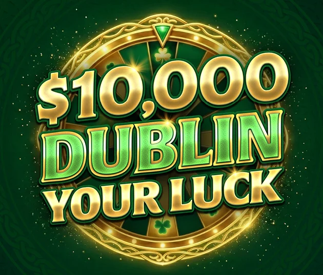 $10,000 Dublin Your Luck