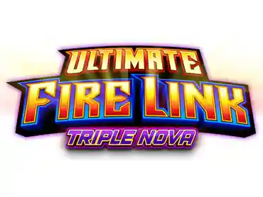 Ultimate Fire Link - Triple Nova